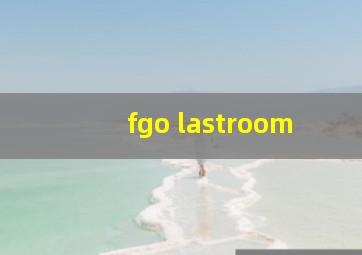 fgo lastroom